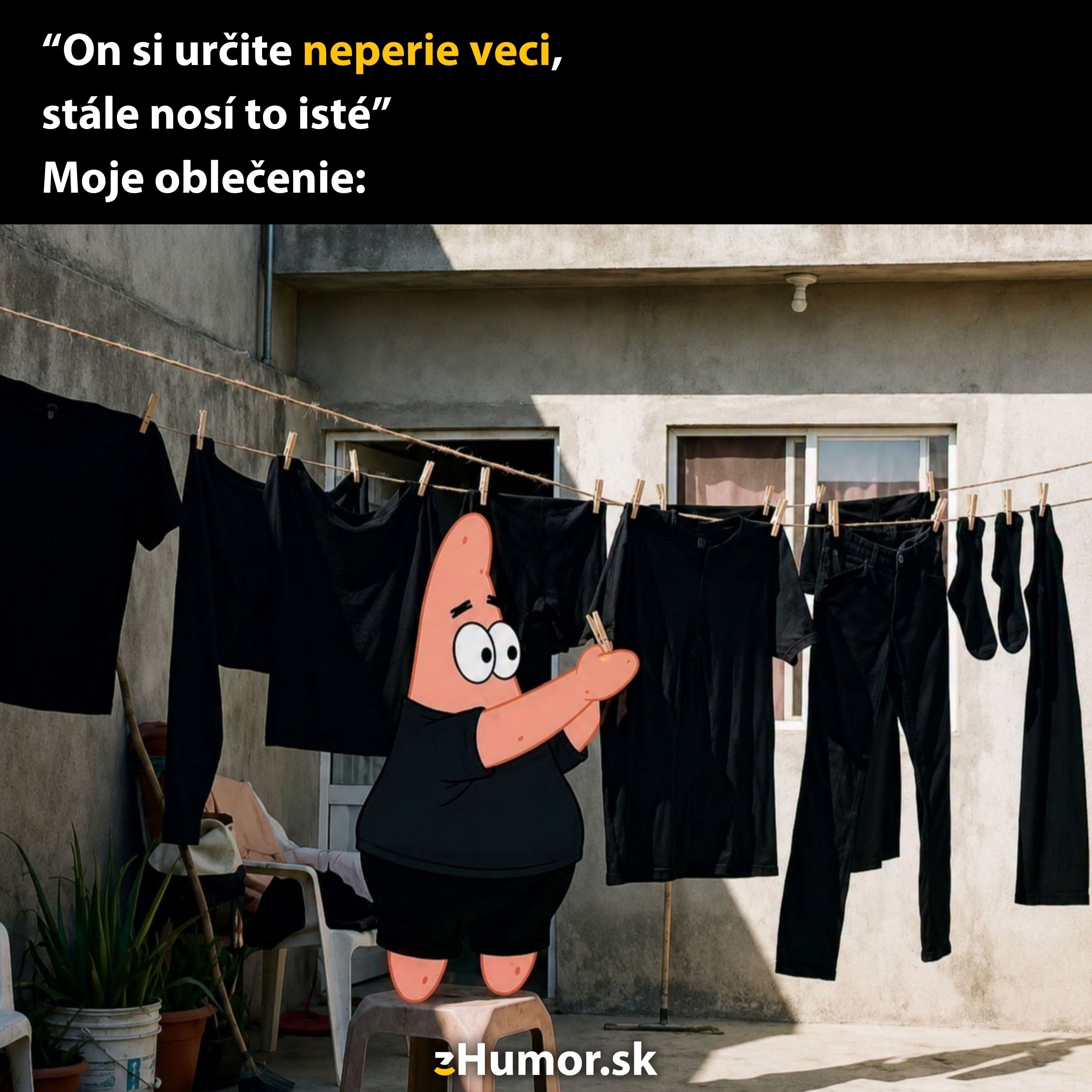 Patrick vešia čierne oblečenie na šnúru, vtipný popis naznačuje, že nosí stále to isté.