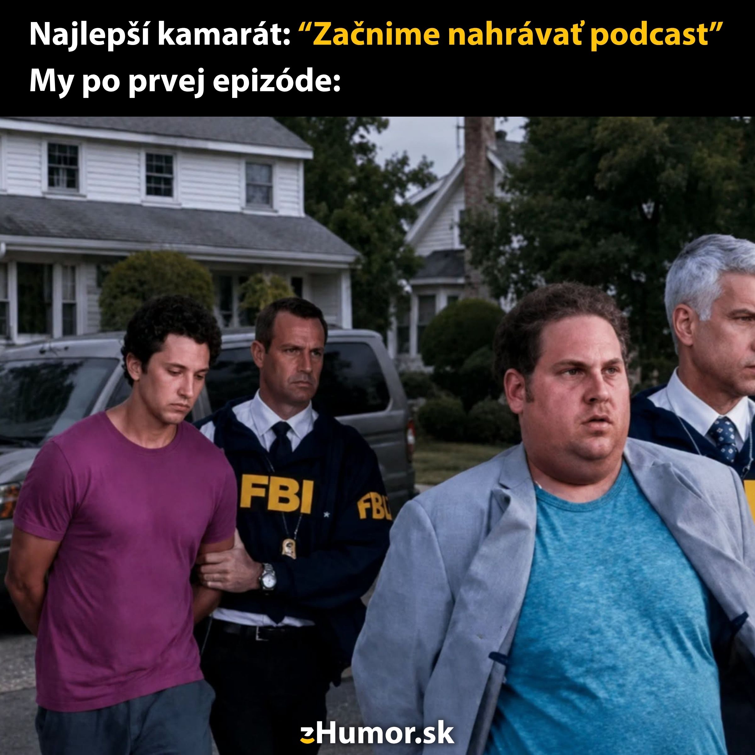 Dva muži zatknutí FBI, s textom o nahrávaní podcastu a následkoch po prvej epizóde.