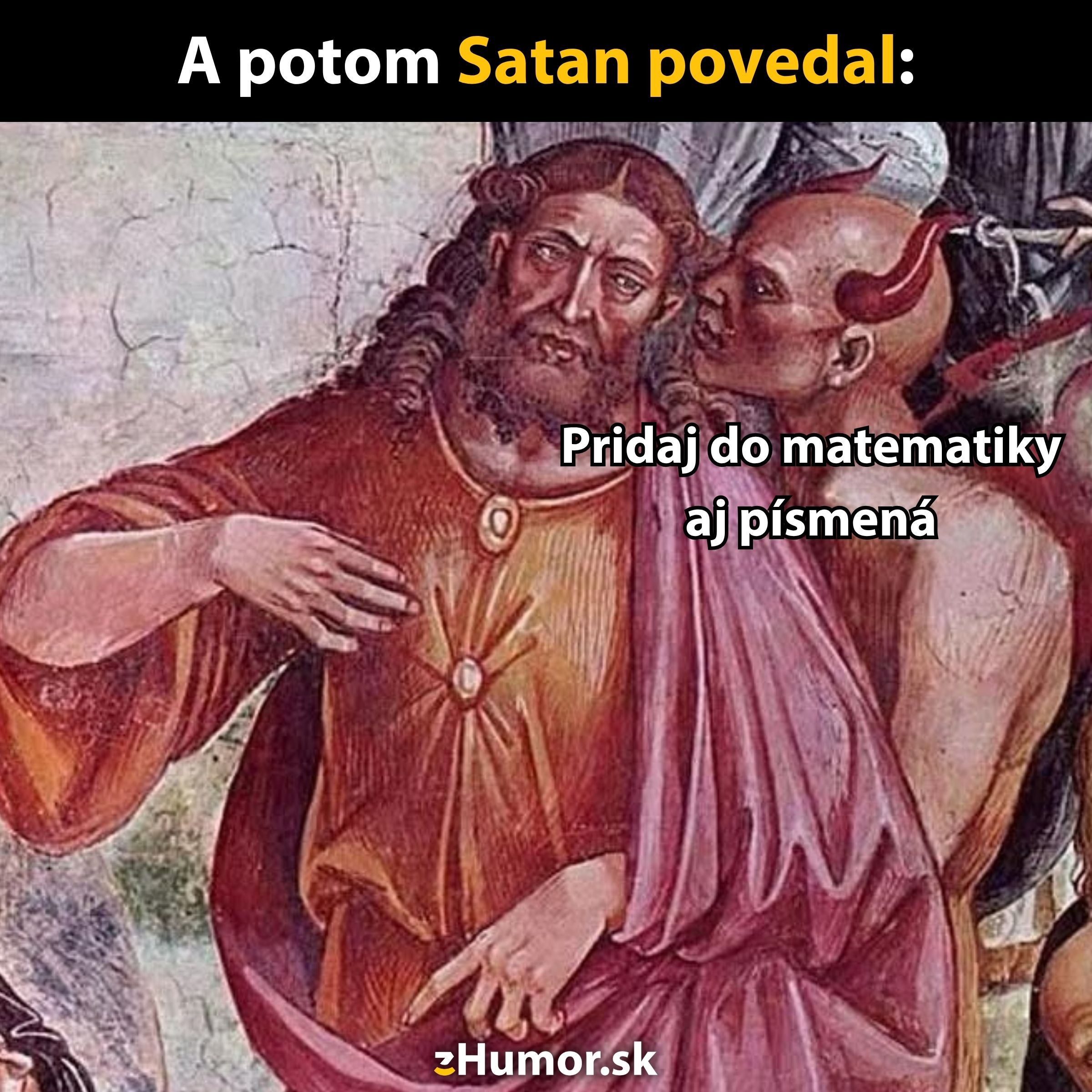 Meme: Klasický obraz zobrazujúci diskusiu o pridávaní písmen do matematiky s humorným textom.