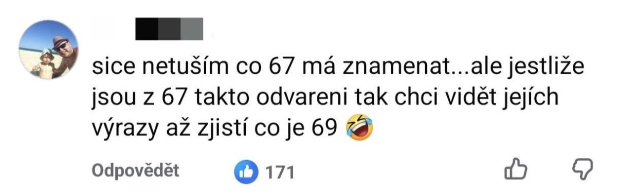 Vtipný komentár o číslach 67 a 69 so zvedavým a veselým tónom, 171 lajkov, piktogram smiechu.