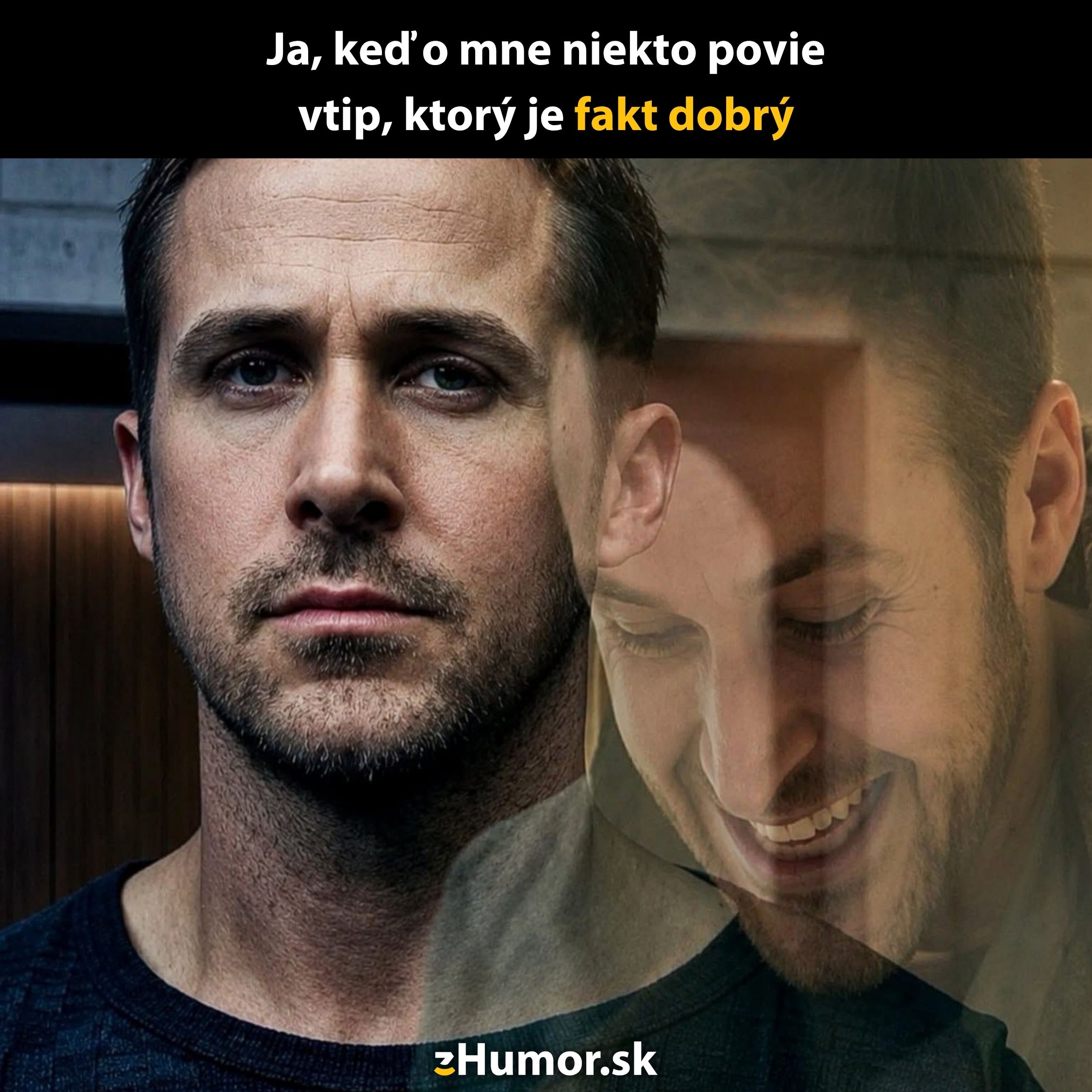 Muž s vážnym výrazom a jeho úsmevavý odraz, text o dobrom vtipe, ktorý ho rozosmeje.