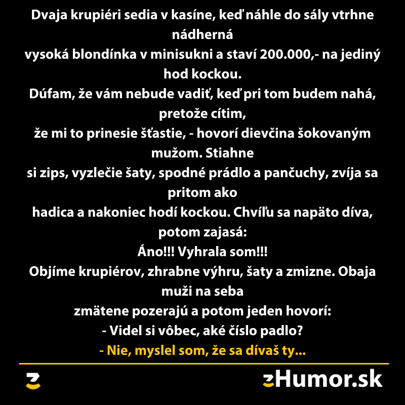 Vtip o blondínke v kasíne, ktorá vsadila veľkú sumu a šokovala krupiérov odvážnym správaním.