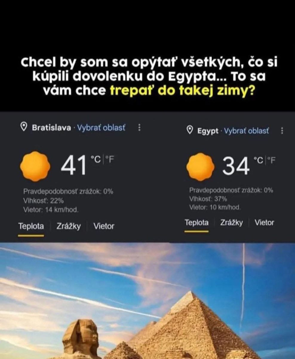 Bratislava 41°C, Egypt 34°C. Rozdiel teplôt s otázkou o dovolenke v Egypte s pyramídou a modrým nebom v pozadí.