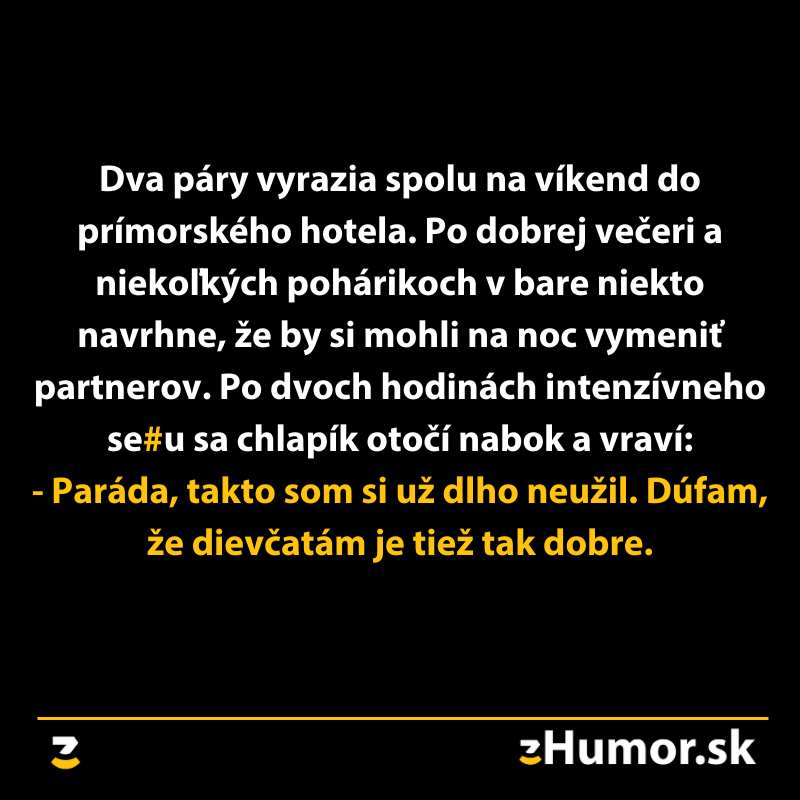 Vtip o dvoch pároch v hoteli, ktoré si navzájom vymenia partnerov na noc.