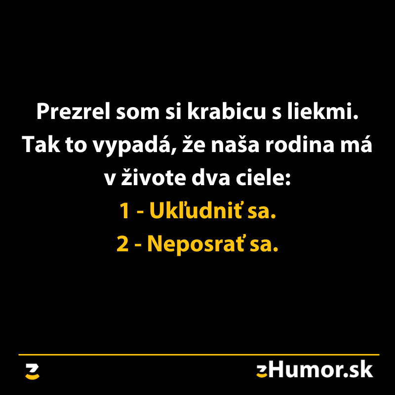 Rodinné ciele: Ukludniť sa a udržať pokoj. Text na čiernom pozadí s humoristickým tónom.
