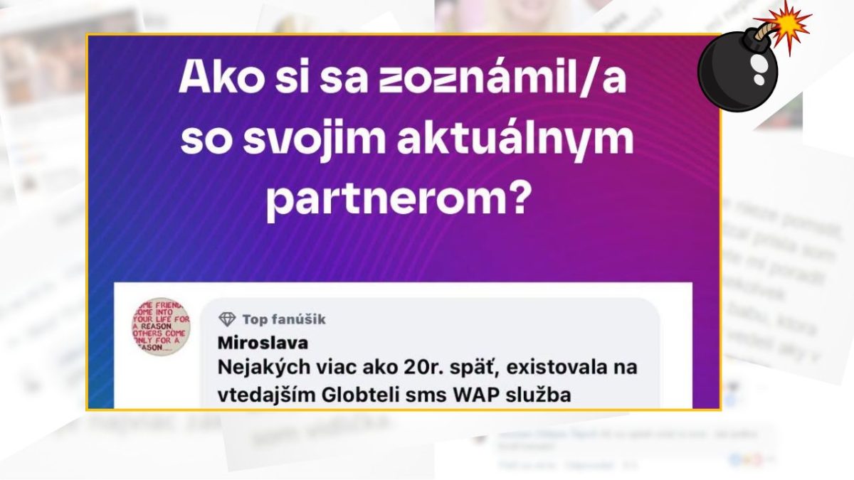 Ako ste sa zoznámili so svojím partnerom? Odpoveď užívateľky: cez Globtel SMS WAP službu pred 20 rokmi.