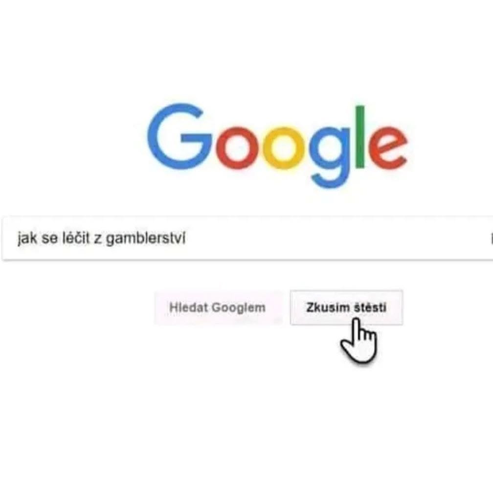 Vyhľadávač Google s textom jak se léčit z gamblerství a tlačidlom Zkusím štěstí.