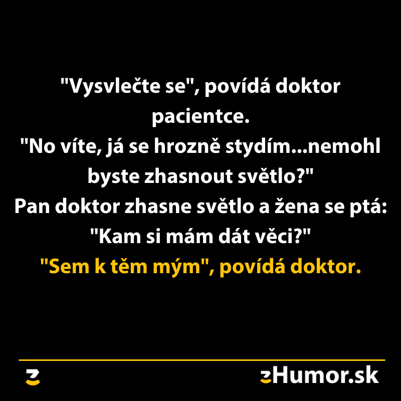 Vtip o doktorovi a pacientke, ktorí hovoria o zhasnutí svetla a uloženia vecí. Humor a zábava na čiernom pozadí.