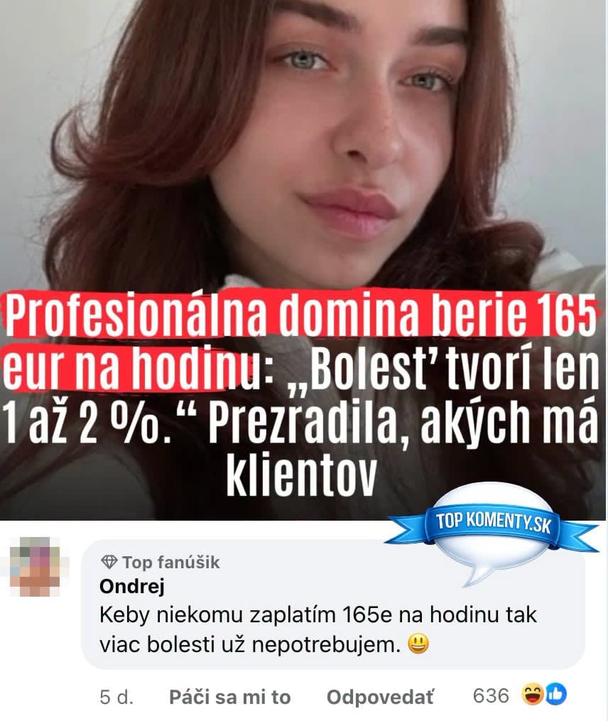 Žena diskutuje o práci dominy za 165 eur/hod, bolesť tvorí len malé percento služby. Vtipný komentár kritizuje cenu.