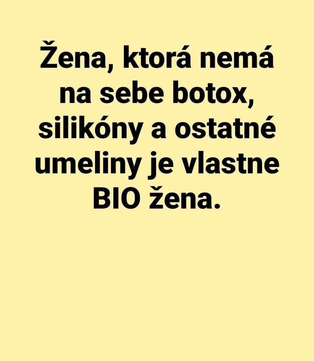 Textový obrázok s nápisom o prirodzenosti žien, bez umelín a estetických úprav, definuje BIO ženu.
