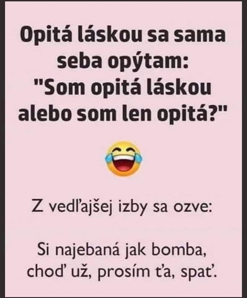 Vtipná otázka medzi láskou a opitosťou so smajli tvárou na ružovom pozadí, textová humorná narážka.