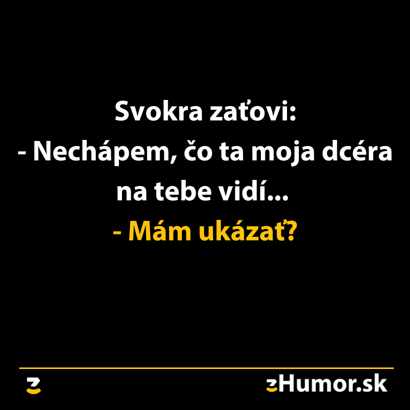 Svokra a zať: vtipná výmena názorov o tom, čo dcéra vidí na svojom mužovi. Text na obrázku.