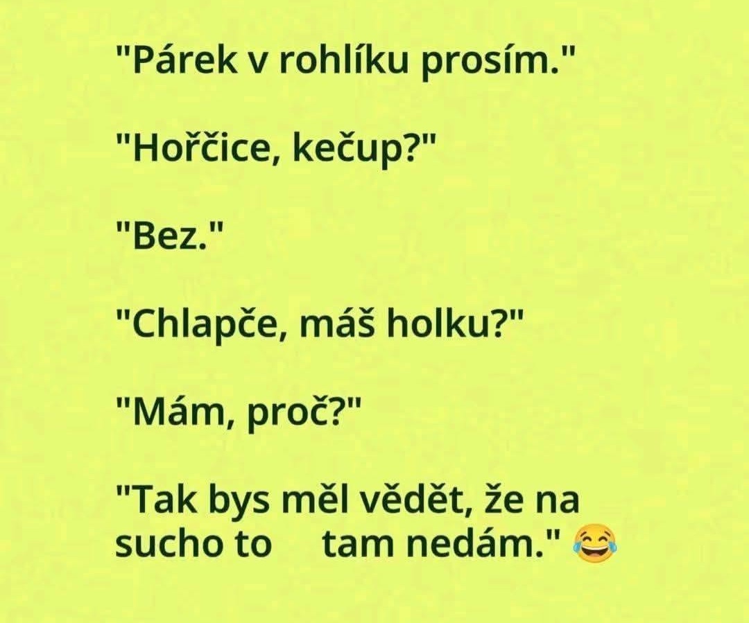 Vtipná konverzácia o párku v rohlíku bez horčice a kečupu s nečakanou radou premlčaná emóciou smiechu.