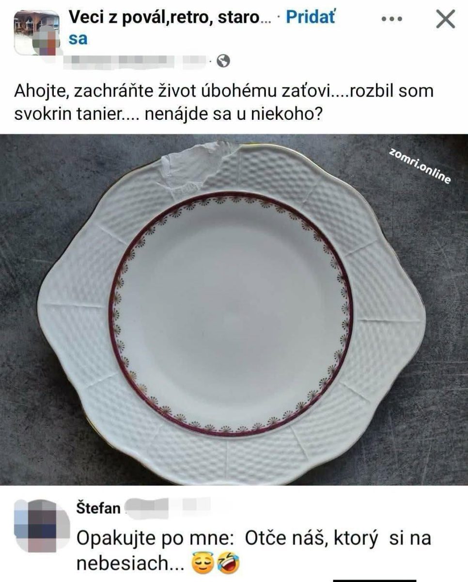 Rozbitý tanier zo svokrinej zbierky; snaha nájsť náhradu pre úbohého zaťa.