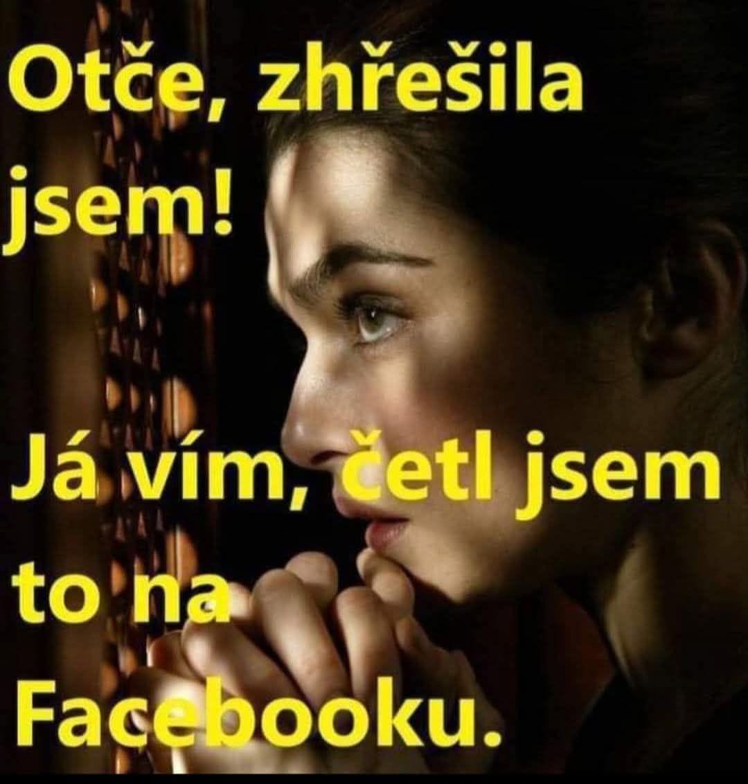 Žena v úvahách spovedá svoje hriechy cez mriežku, s textom: Otče, zhrešila som! Viem, čítal som to na Facebooku.