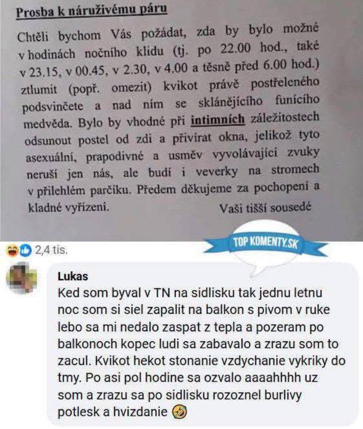 Humorná prosba susedom kvôli hlučným intímnym zvukom v noci; odpoveď Lukáša o zážitku z podobnej situácie na sídlisku.