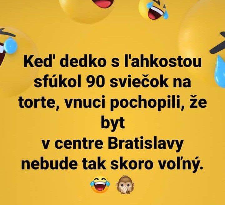 Dedko sfúkol 90 sviečok, vnuci pochopili, že byt v Bratislave nebude čoskoro voľný, vtipný text so smajlíkmi.