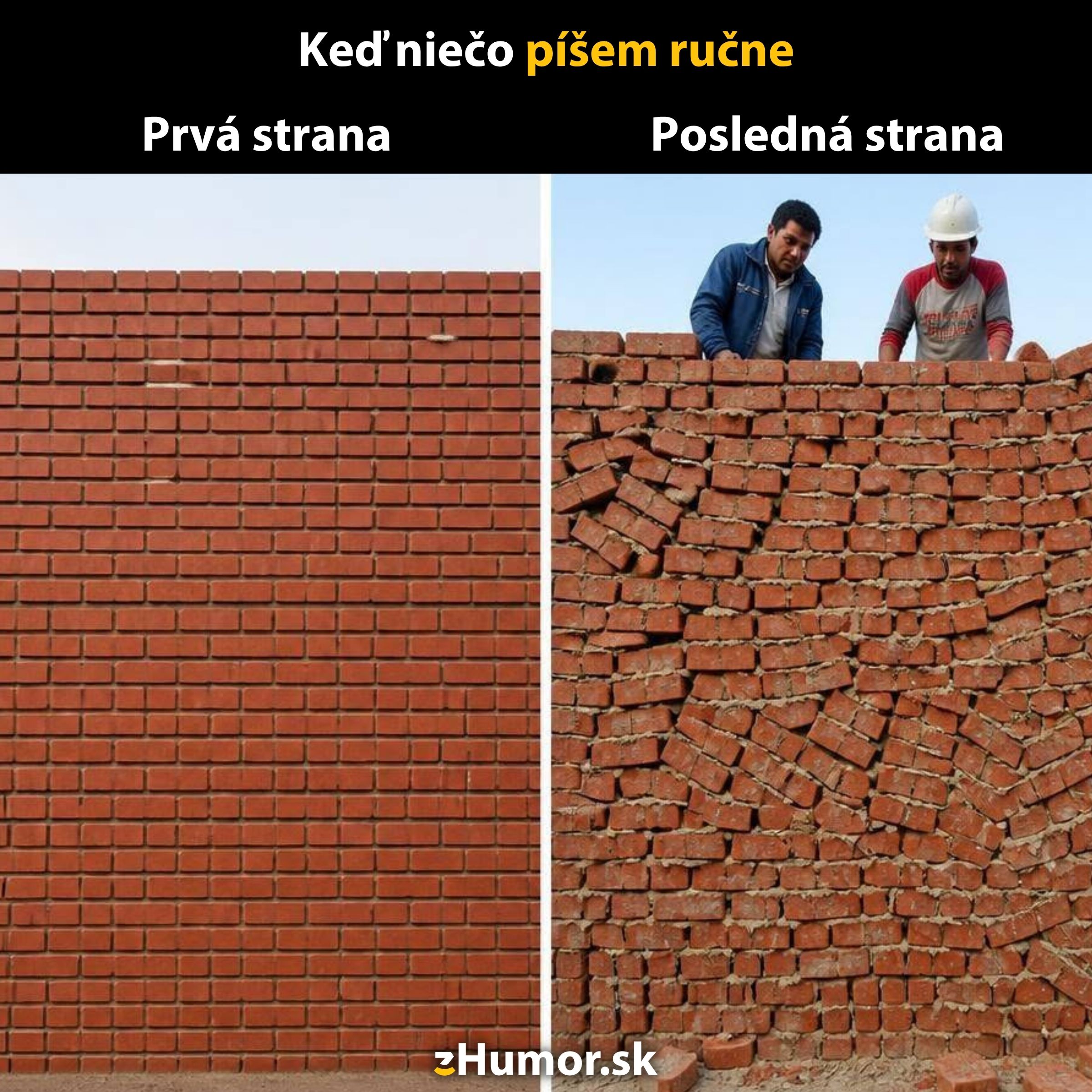Porovnanie steny: Perfektná stavba naľavo, chaotická stena napravo. Kreatívny pohľad na písanie rukou.