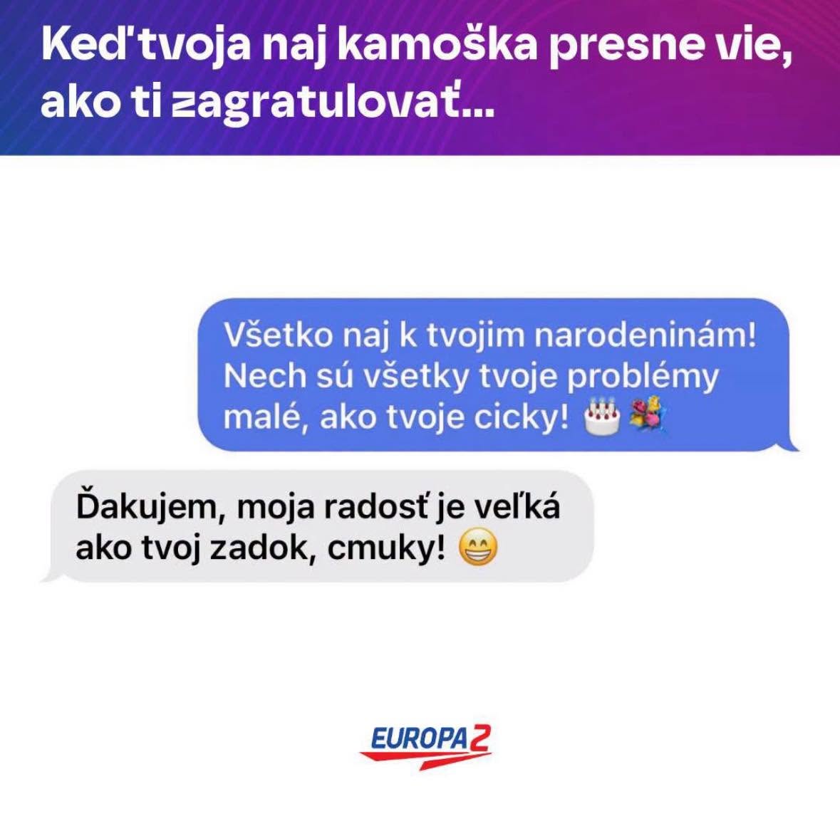 Srandovná gratulácia od kamarátky cez SMS k narodeninám, s humorným textom a emotikony. Europa 2 logo.