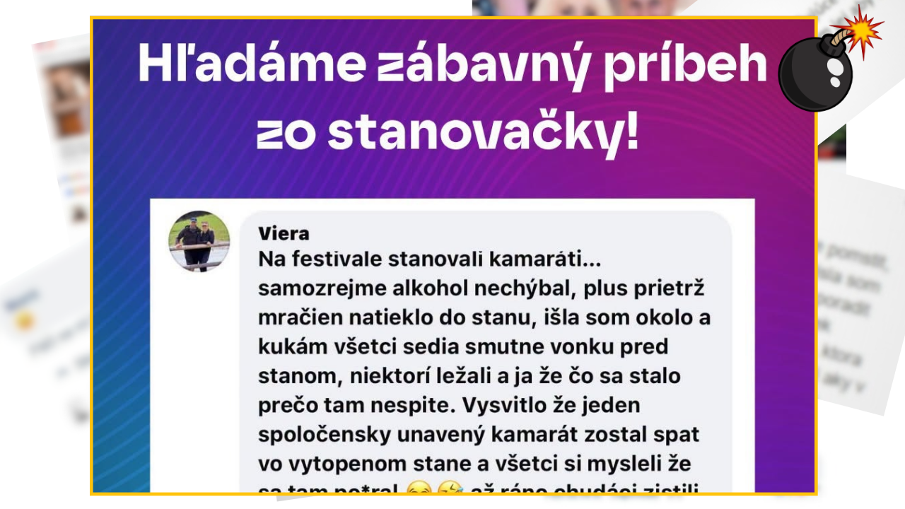 Hľadáme veselý zážitok zo stanovačky na festivale, s úsmevným príbehom o priateľovi, ktorý zaspal vo vyplavenom stane.