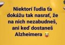 Obrázok s textom: Niektorí ľudia ťa dokážu tak nasrať, že na nich nezabudneš, ani keď dostaneš Alzheimera. Emotikony smiechu.